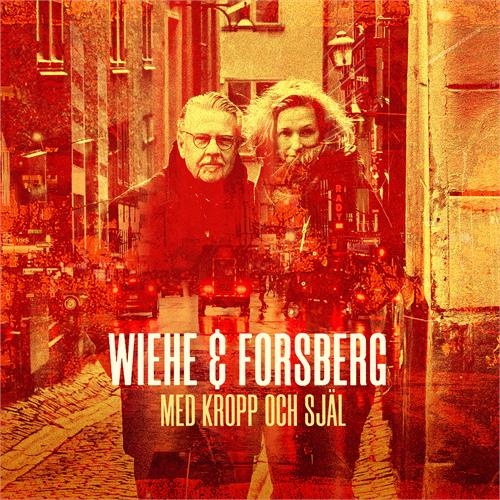 Mikael Wiehe & Ebba Forsberg Med Kropp Och Själ (CD)