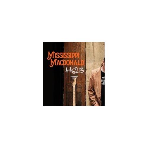 Mississippi MacDonald Heavy State Loving Blues (CD)