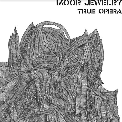 Moor Jewelry True Opera (LP)