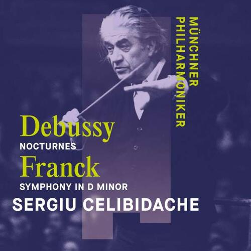 Münchner Philharmoniker Debussy: Nocturnes/Franck: Symphony…(CD)