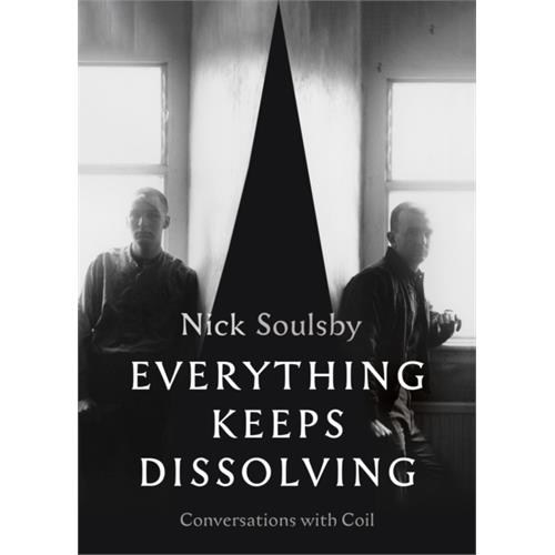 Nick Soulsby Everything Keeps Dissolving (BOK)