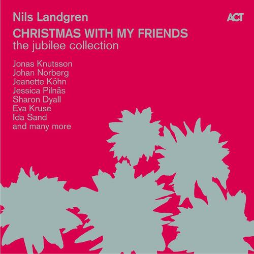 Nils Landgren Christmas With My Friends - The… (5LP) 