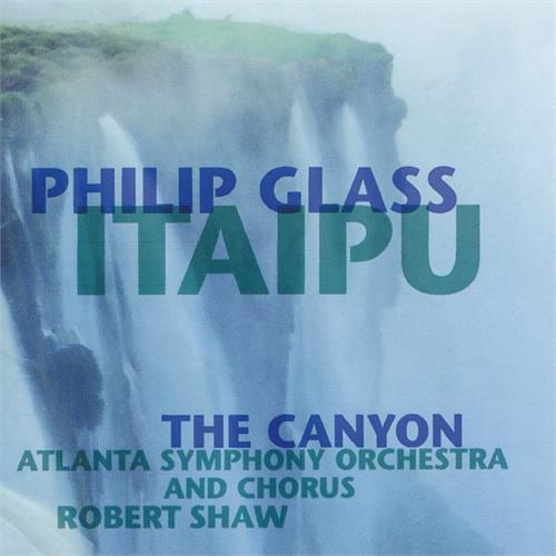 Philip Glass Itaipu - The Canyon (CD)