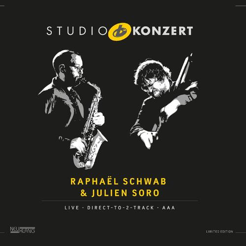 Raphael Schwab & Julien Soro Studio Konzert (LP) 