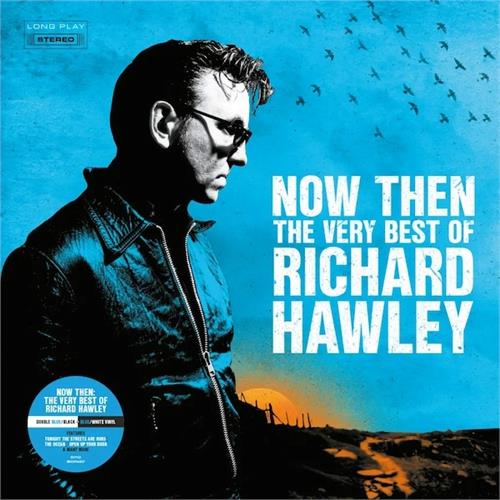 Richard Hawley Now Then: The Very Best Of… - LTD (2LP)