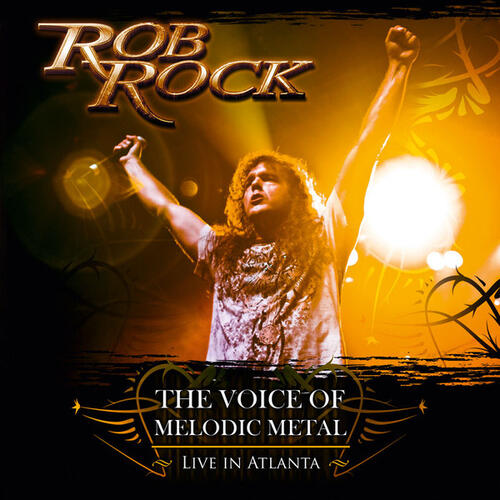 Rob Rock The Voice Of Melodic Metal - Live… (CD)