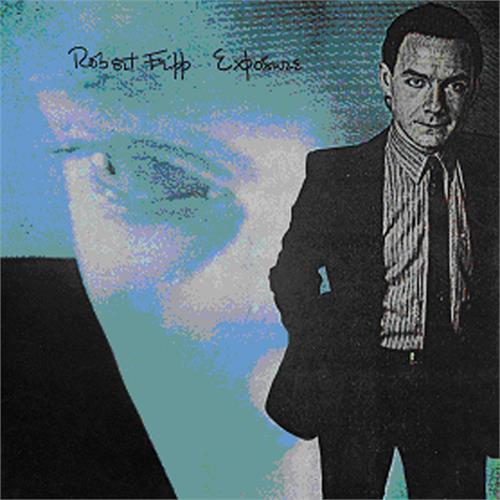 Robert Fripp Exposure (2CD)