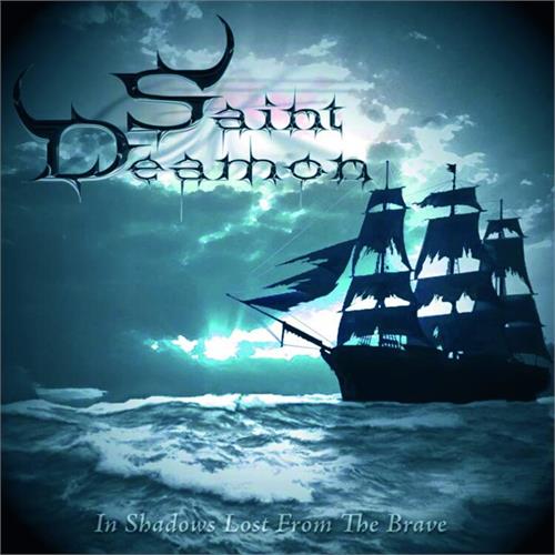 Saint Deamon In Shadows Lost From The Brave (CD)