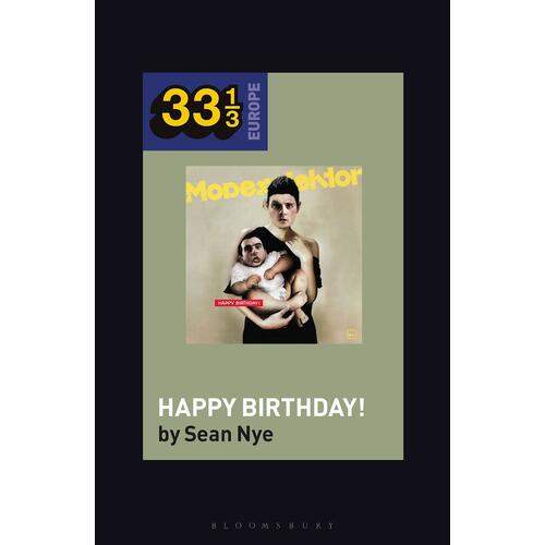 Sean Nye Modeselektor's Happy Birthday! (BOK) 