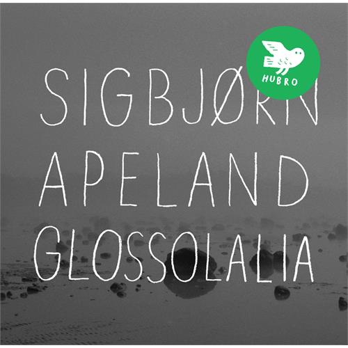 Sigbjørn Apeland Glossolalia (CD)