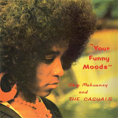 Skip Mahoaney & The Casuals Your Funny Moods: 50th Anniversary… (LP)