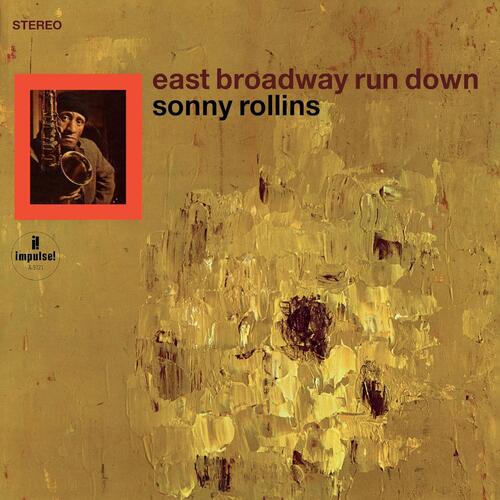 Sonny Rollins East Broadway Run Down - LTD (LP) 