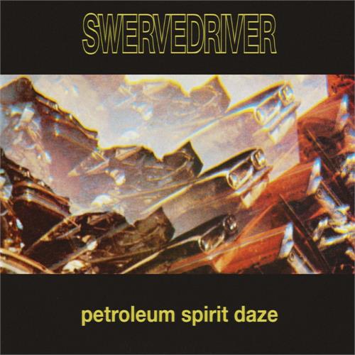 Swervedriver Petroleum Spirit Daze - LTD (LP)