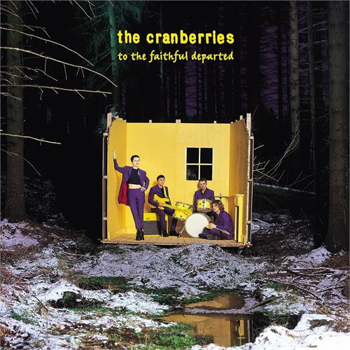 The Cranberries To The Faithful Departed (2LP)