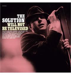 The Solution Will Not Be Televised - LTD (LP)