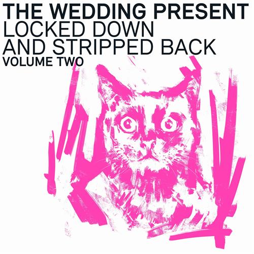 The Wedding Present Locked Down And Stripped Back Vol 2 (CD) 