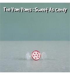 The Yum Yums Sweet As Candy (LP)