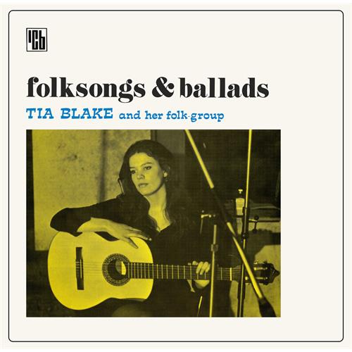 Tia Blake And Her Folk-Group Folksongs & Ballads - LTD (LP)