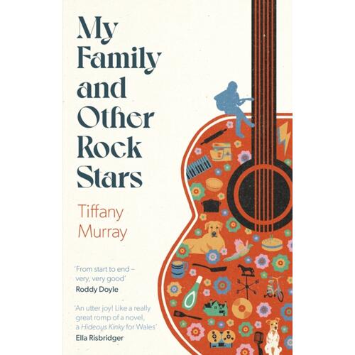 Tiffany Murray My Family And Other Rock Stars (BOK) 
