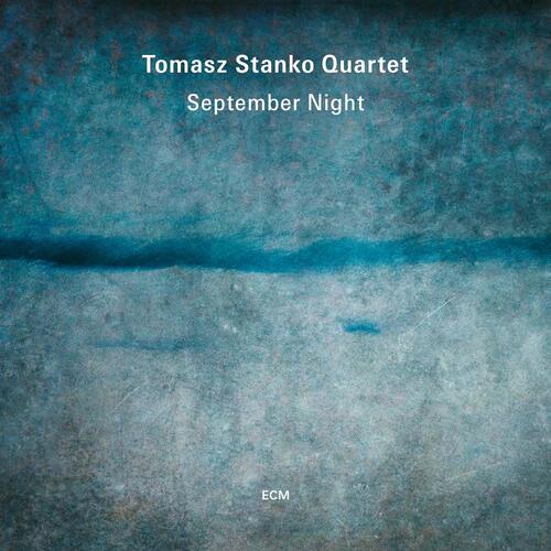 Tomasz Stanko Quartet September Night (CD) 