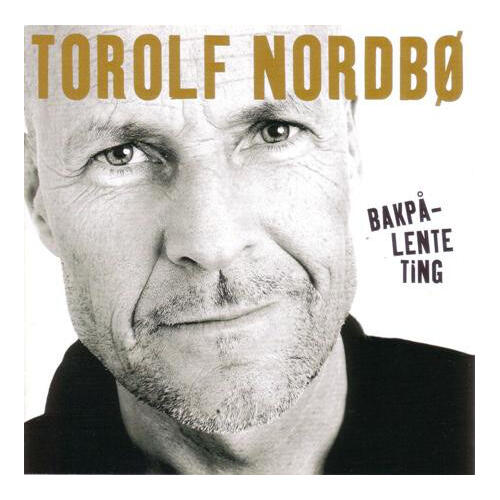 Torolf Nordbø Bakpå-Lente Ting (CD)