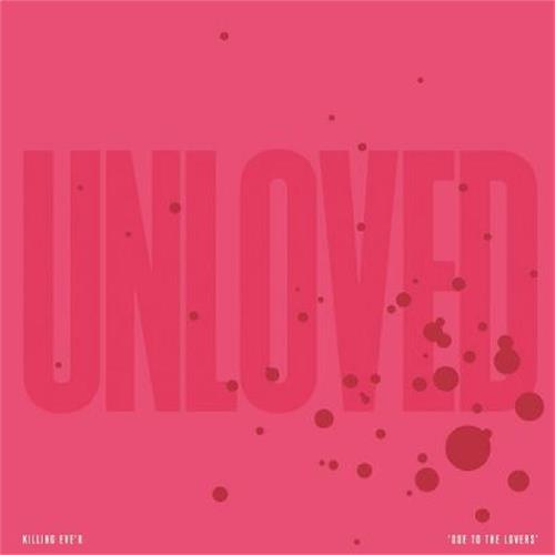 Unloved Killing Eve'r "Ode To The… - LTD (LP)