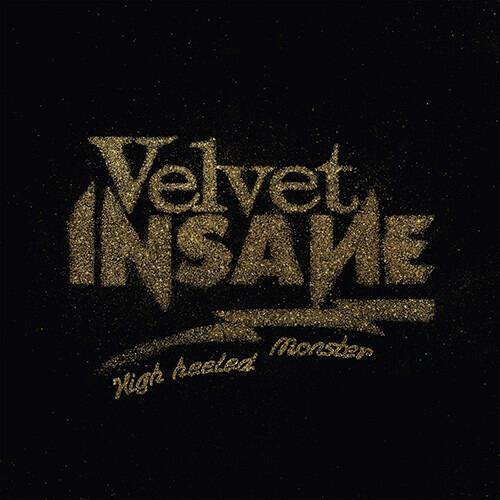 Velvet Insane High Heeled Monster (CD)