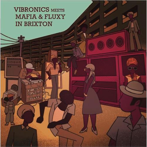 Vibronics Meets Mafia & Fluxy Vibronics Meets Mafia & Fluxy In… (LP)