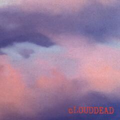 cLOUDDEAD cLOUDDEAD (3LP)