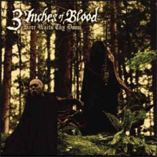 3 Inches Of Blood Here Waits Thy Doom (LP)