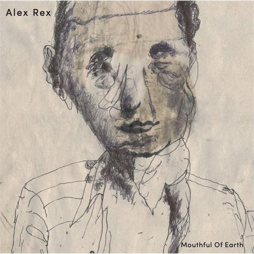 Alex Rex Mouthful Of Earth (LP) 