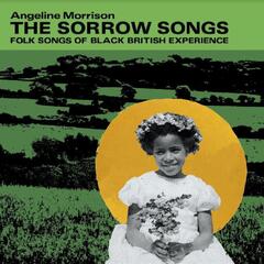 Angeline Morrison The Sorrow Songs: Folk Songs… - LTD (LP)