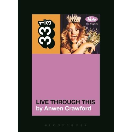 Anwen Crawford Hole's Live Through This (BOK) 