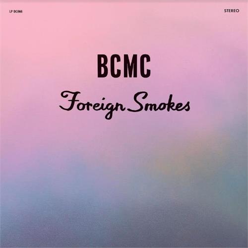 BCUC Foriegn Smokes (LP) 