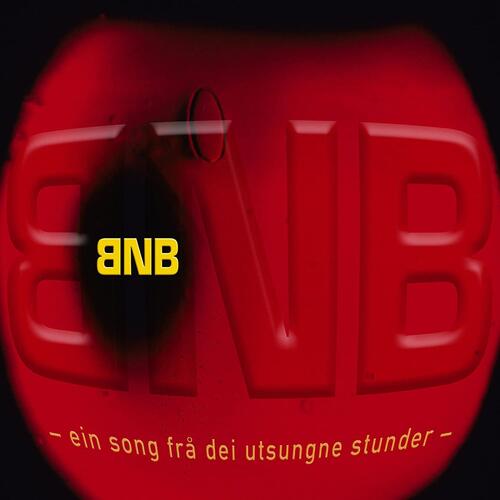 BNB Ein Song Frå Dei Utsungne Stunder (CD)