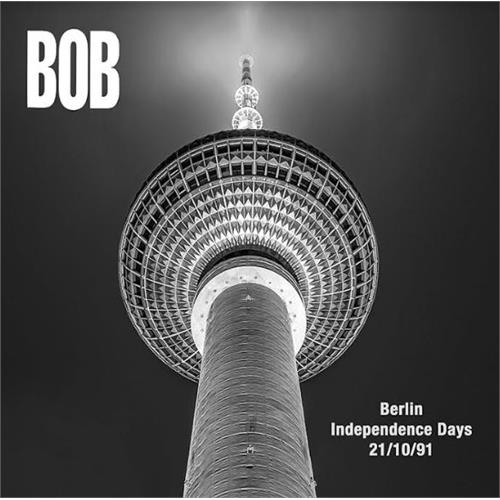 BOB Berlin Independence Day 21/10/1991 (CD)