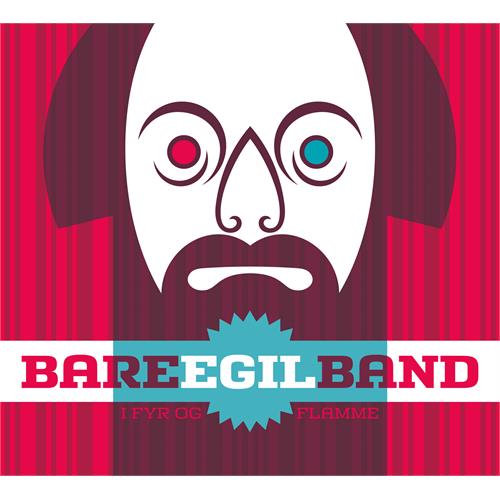 Bare Egil Band I Fyr Og Flamme (CD)