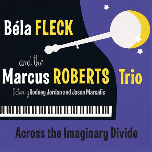 Bela Fleck & Marcus Roberts Trio Across The Imaginary Divide (CD)