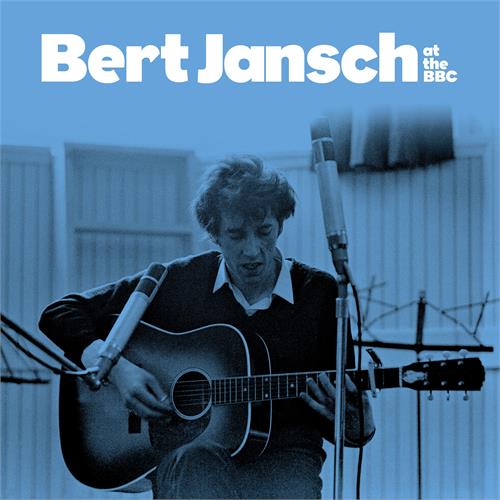 Bert Jansch Bert At The BBC (4LP)