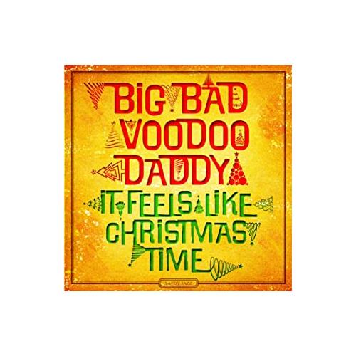 Big Bad Voodoo Daddy It Feels Like Christmas Time (LP)