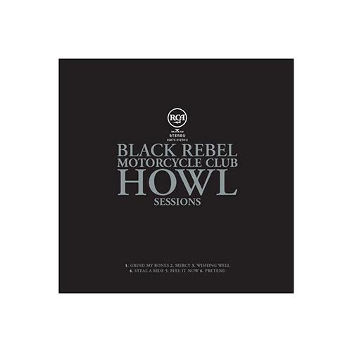Black Rebel Motorcycle Club Howl Sessions (LP)