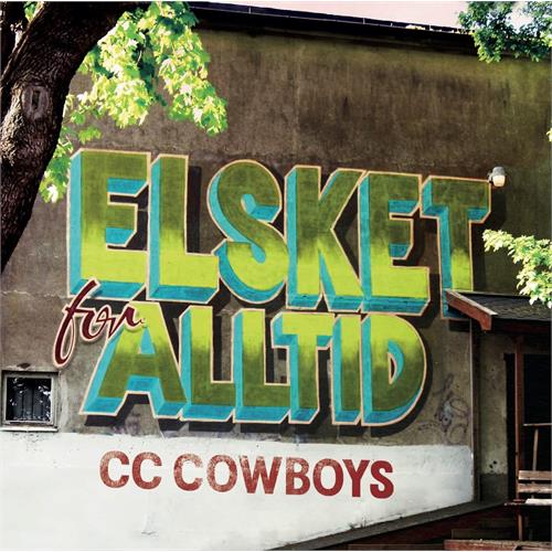 CC Cowboys Elsket For Alltid (CD)