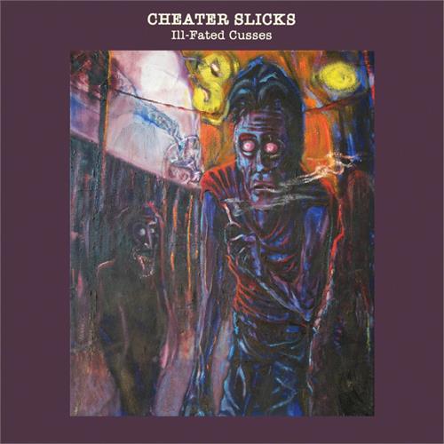 Cheater Slicks Ill-Fated Cusses (LP)