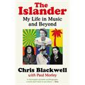 Chris Blackwell The Islander: My Life In Music… (BOK)