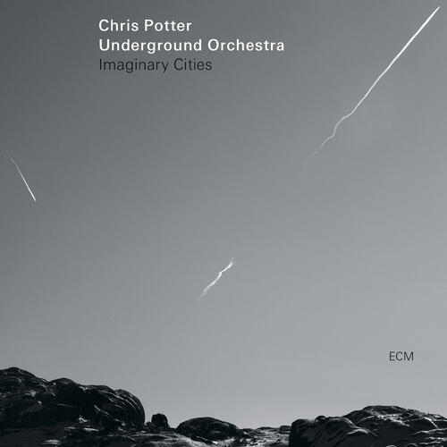 Chris Potter Underground Orchestra Imaginary Cities (CD)