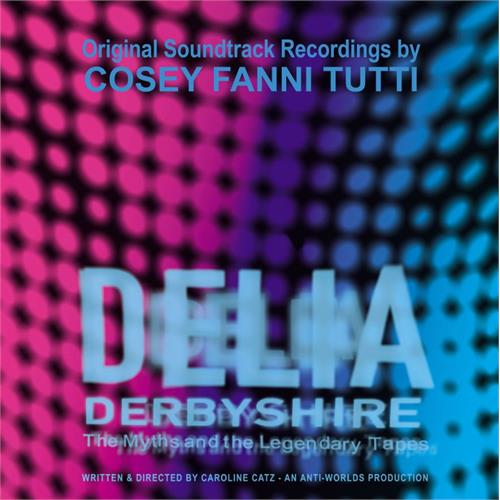 Cosey Fanni Tutti Delia Derbyshire: The Myths And… (LP) 