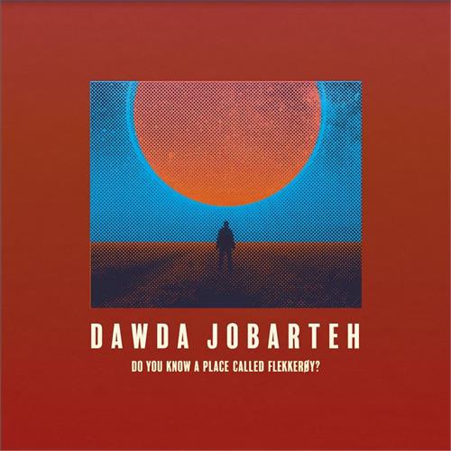 Dawda Jobarteh Do You Know A Place Called…? (LP)