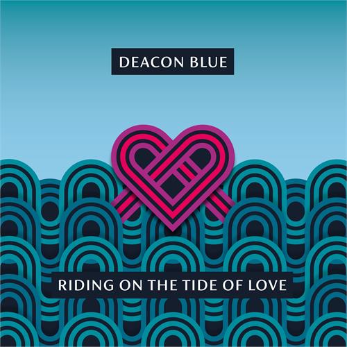 Deacon Blue Riding On The Tide Of Love (CD)