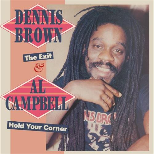 Dennis Brown & Al Campbell The Exit/Hold You Corner (CD)