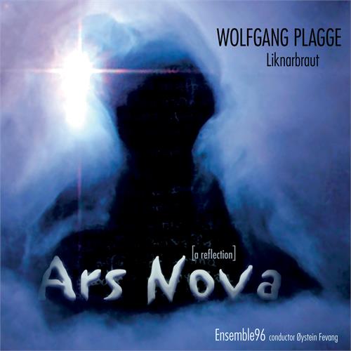 Ensemble 96 Plagge: Ars Nova (Liknarbraut, A…) (CD)